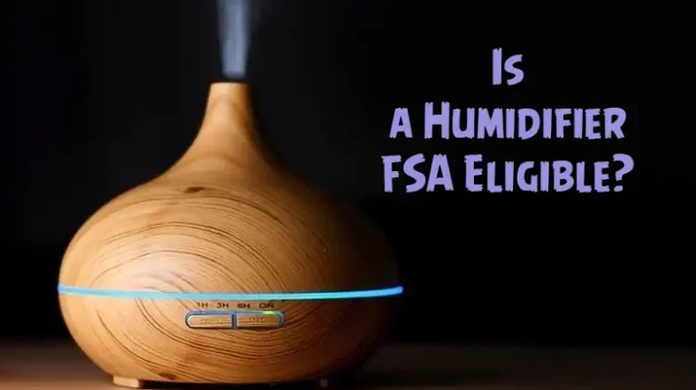 Is a Humidifier FSA Eligible: A Comprehensive Guide